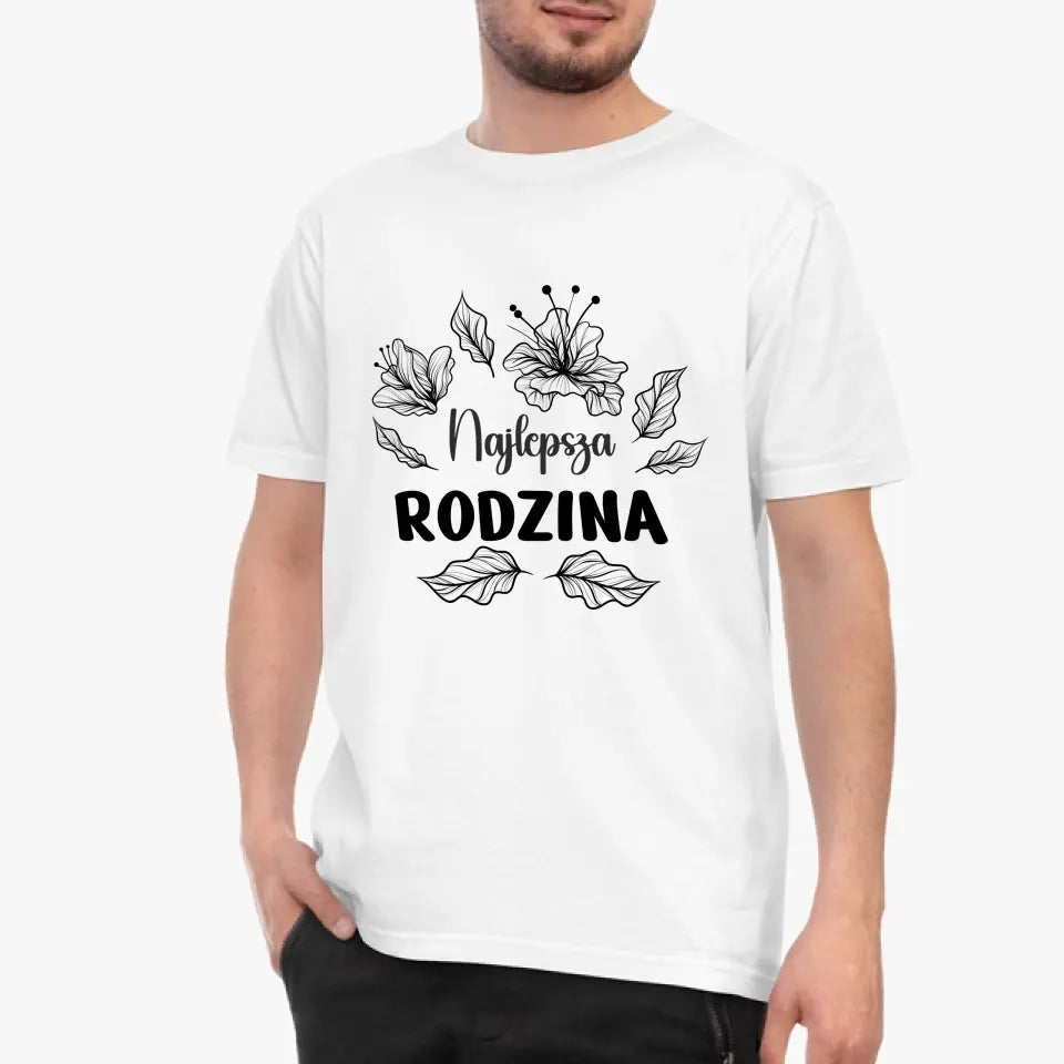 Najlepsza Rodzina - koszulka, wyjątkowy prezent dla rodziny
