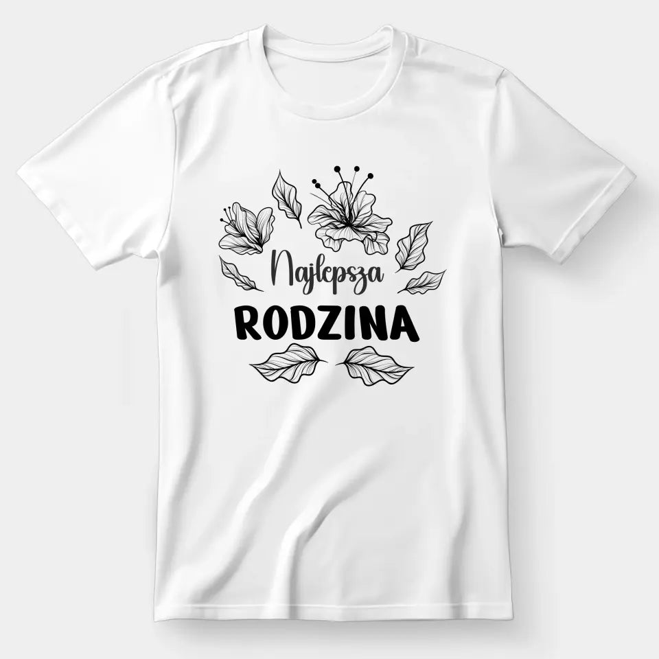 Najlepsza Rodzina - koszulka, wyjątkowy prezent dla rodziny