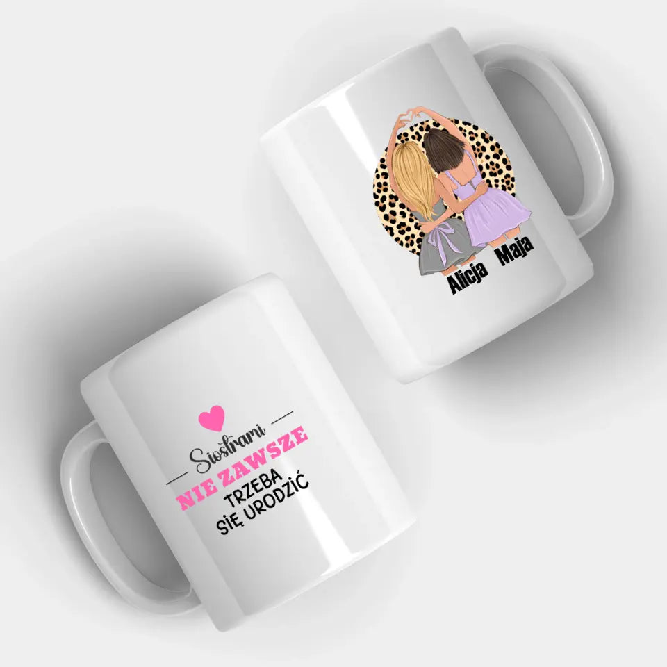 Siostrami nie zawsze trzeba się urodzić #3 - Kubek, prezent dla przyjaciółek