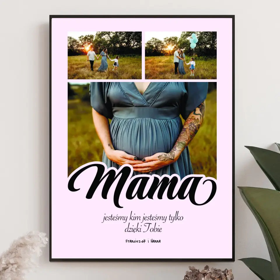 Mamo, jesteśmy kim jesteśmy tylko dzięki Tobie - druk na płótnie, spersonalizowany prezent dla mamy