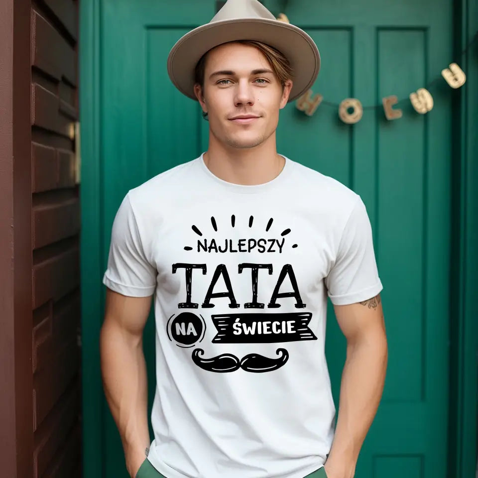 Najlepszy tata na świecie #2 - koszulka, wyjątkowy prezent dla taty