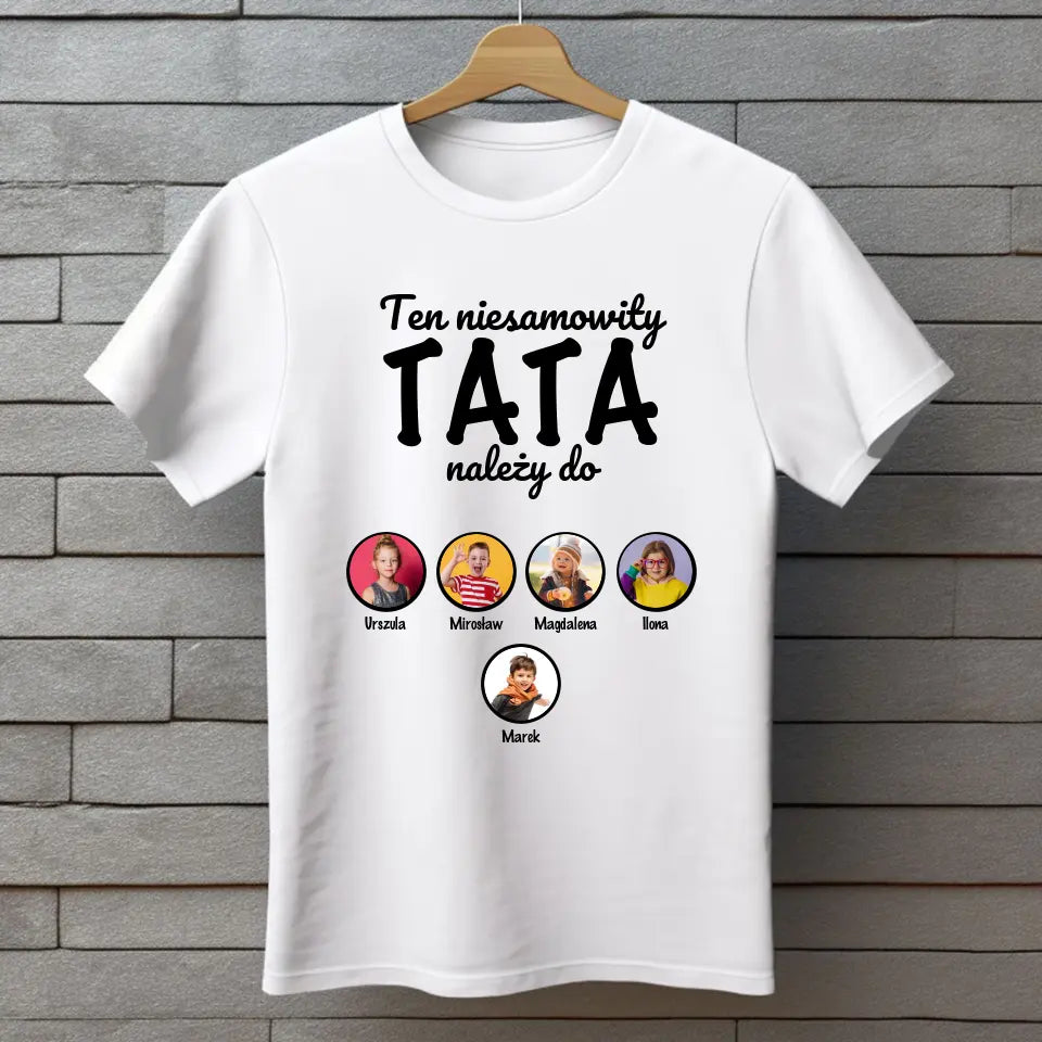 Ten niesamowity TATA należy do - koszulka, wyjątkowy prezent dla taty