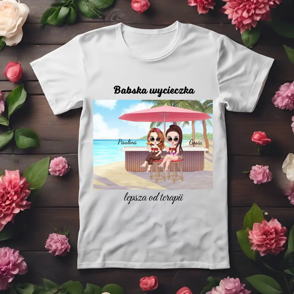 Babska wycieczka lepsza od terapii - koszulka, wyjątkowy prezent dla przyjaciółek
