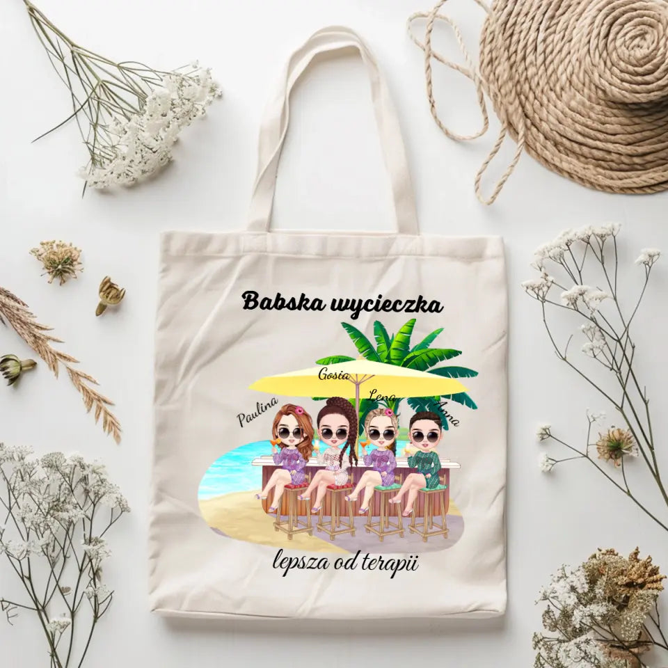 Babska wycieczka lepsza od terapii #2 - Torba, wyjątkowy prezent dla przyjaciółek