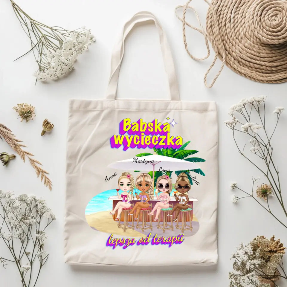 Babska wycieczka lepsza od terapii #3 - Torba, wyjątkowy prezent dla przyjaciółek