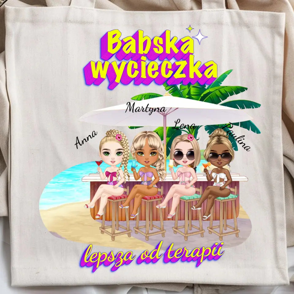 Babska wycieczka lepsza od terapii #3 - Torba, wyjątkowy prezent dla przyjaciółek