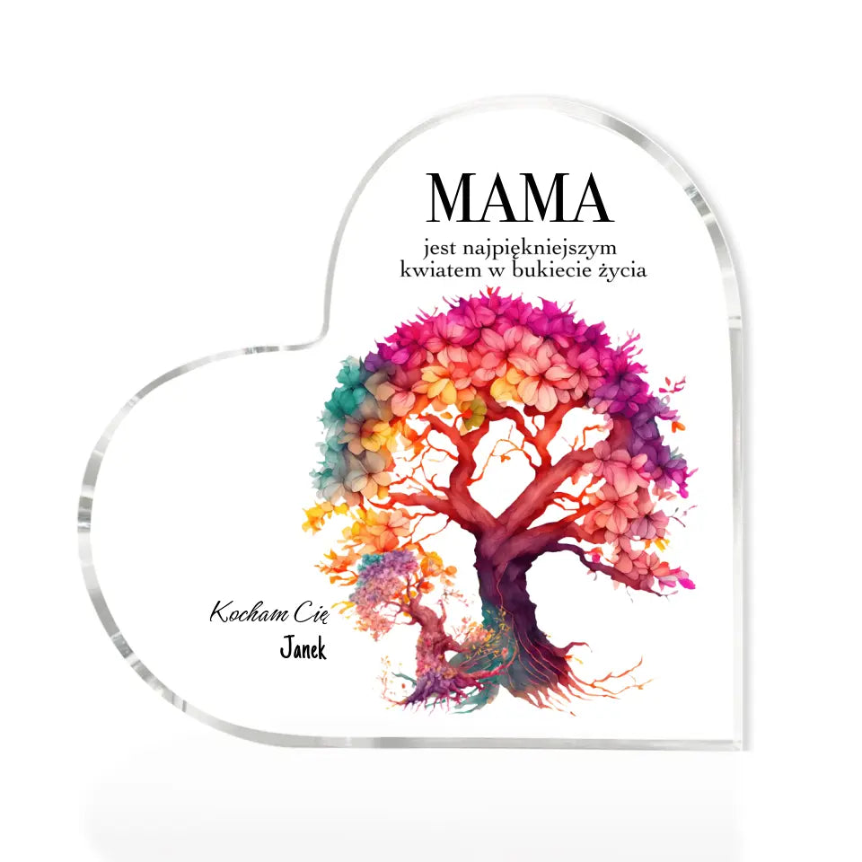 MAMA JEST NAJPIĘKNIEJSZYM KWIATEM - akrylowe serce, spersonalizowany prezent dla mamy