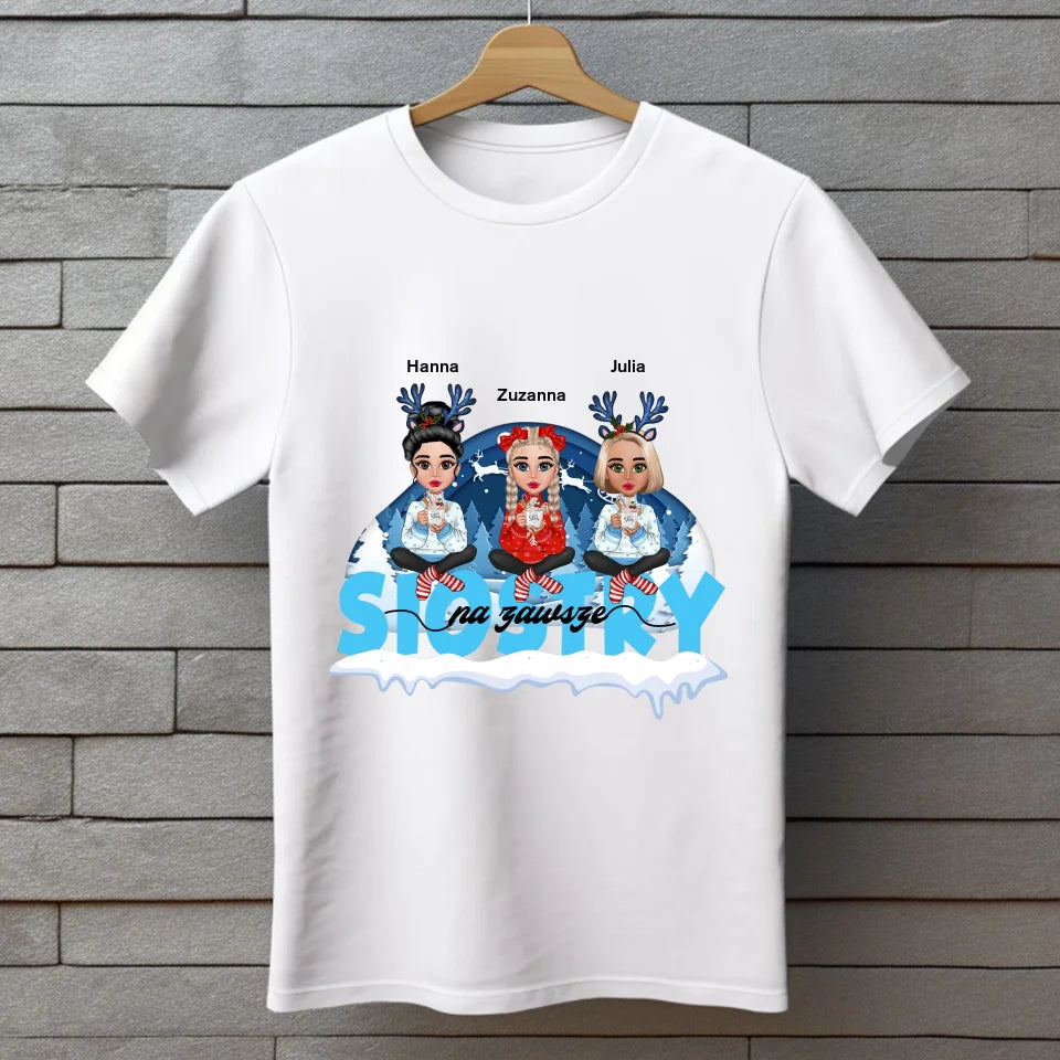 Siostry na zawsze - koszulka, wyjątkowy prezent na Boże Narodzenie dla przyjaciółek
przyjaciółek