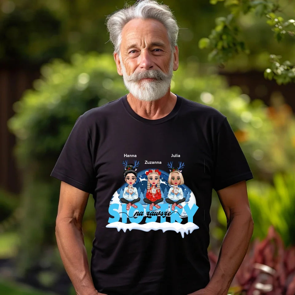 Siostry na zawsze - koszulka, wyjątkowy prezent na Boże Narodzenie dla przyjaciółek
przyjaciółek