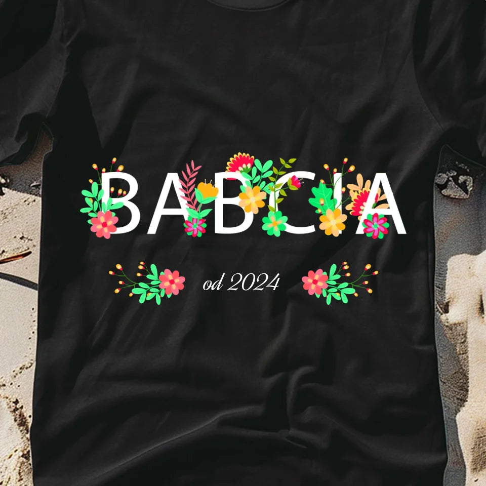 Babcia od - koszulka, wyjątkowy prezent dla babci