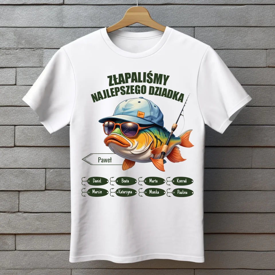 ZŁAPALIŚMY NAJLEPSZEGO DZIADKA - koszulka, wyjątkowy prezent dla dziadka