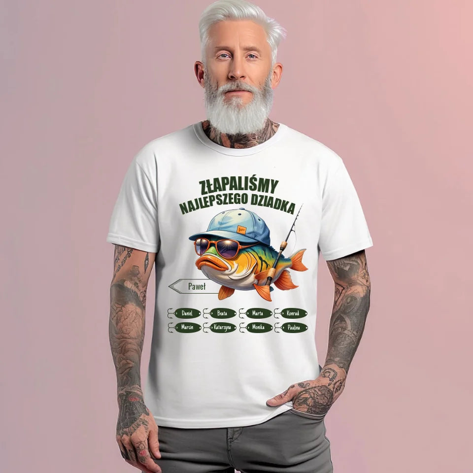 ZŁAPALIŚMY NAJLEPSZEGO DZIADKA - koszulka, wyjątkowy prezent dla dziadka