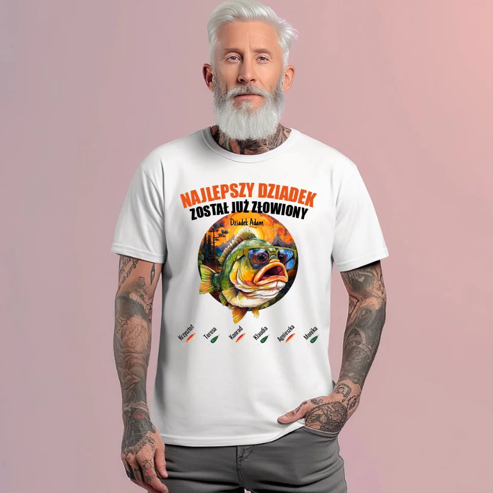 NAJLEPSZY DZIADEK ZOSTAŁ JUŻ ZŁOWIONY - koszulka, wyjątkowy prezent dla dziadka