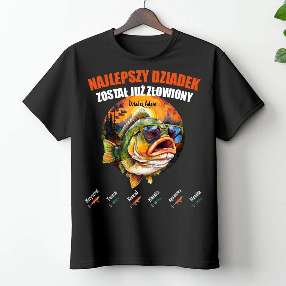 NAJLEPSZY DZIADEK ZOSTAŁ JUŻ ZŁOWIONY - koszulka, wyjątkowy prezent dla dziadka
