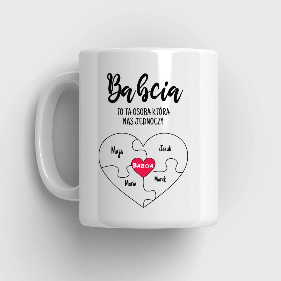 BABCIA TO TA OSOBA KTÓRA NAS JEDNOCZY - Kubek, wyjątkowy prezent dla babci