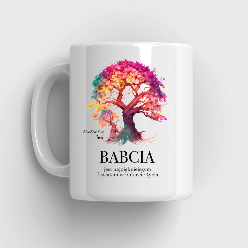 Babcia jest najpiekniejszym kwiatem w bukiecie zycia - Kubek, wyjątkowy prezent dla babci