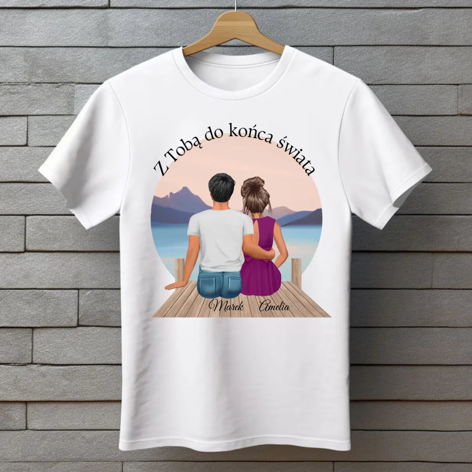 Z Tobą do końca świata - koszulka, wyjątkowy prezent dla pary