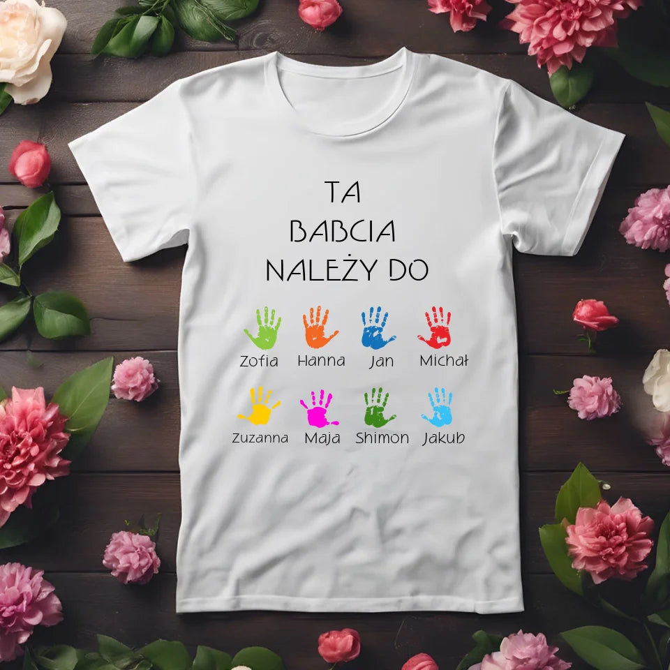TA BABCIA NALEŻY DO - koszulka, wyjątkowy prezent dla babci