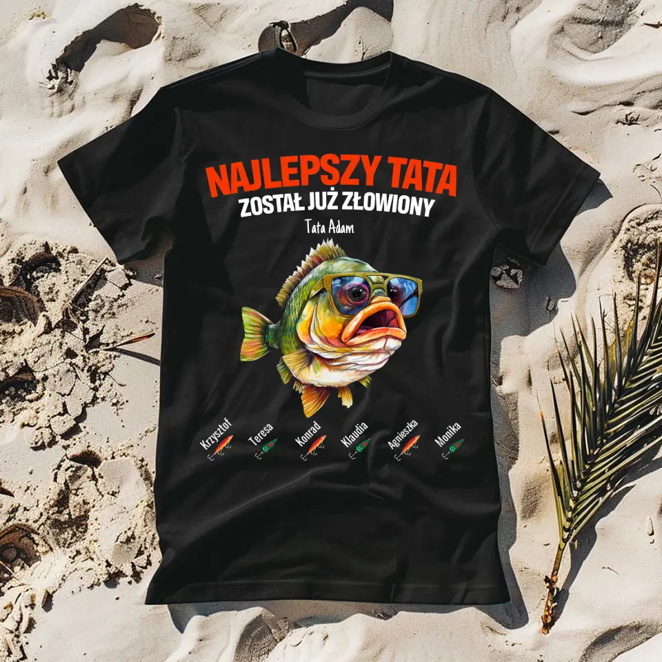 Najlepszy tata  został już złowiony (bez tła)- koszulka, wyjątkowy prezent dla taty